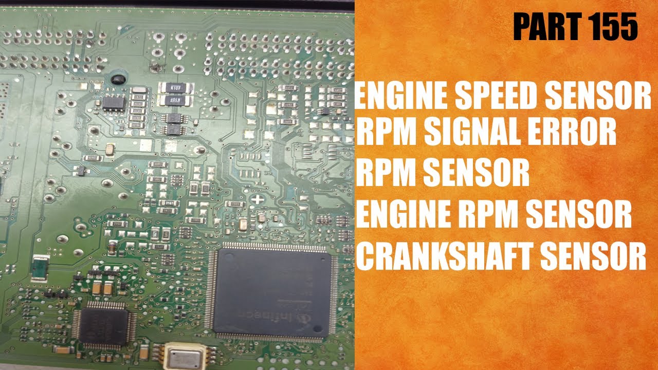 RPM SIGNAL ERROR,  RPM DTC CODE. RPM SENSOR MALFUNCTION, RPM SENSOR SYMPTOMS.ECM EXPERT 155