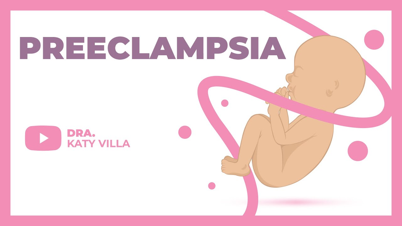 ¿Por qué tengo preeclampsia?