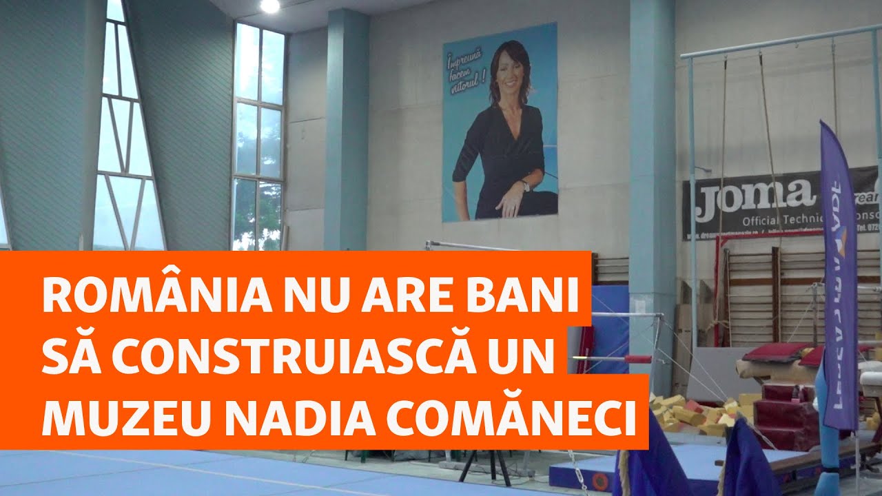 România nu are bani să renoveze sala de gimnastică care poartă numele Nadiei Comăneci