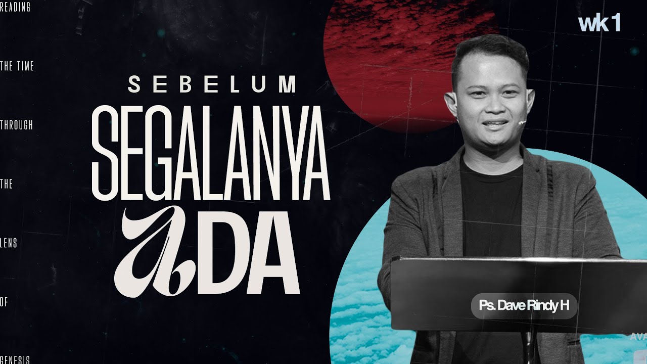 Reading The Time Through The Lens Of Genesis Wk 1 - Ps Dave Hatoguan