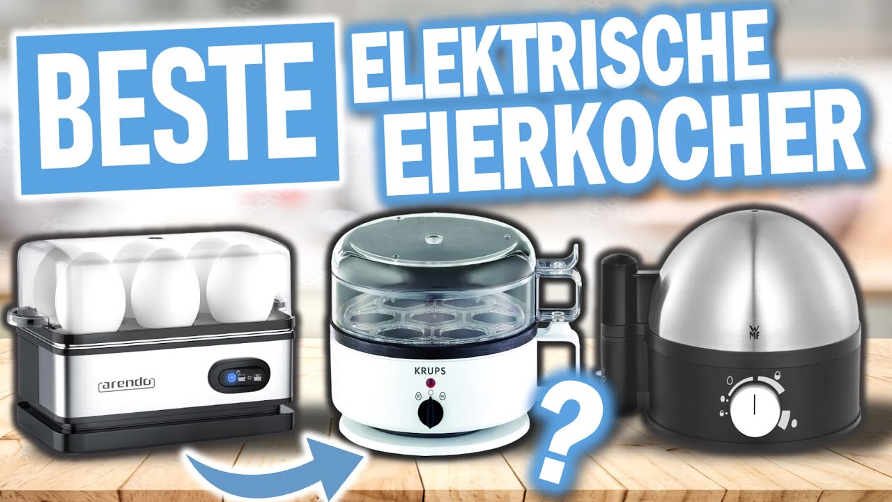 Die besten ELEKTRISCHEN EIERKOCHER 2026 | Top 3 Elektrische Eierkocher