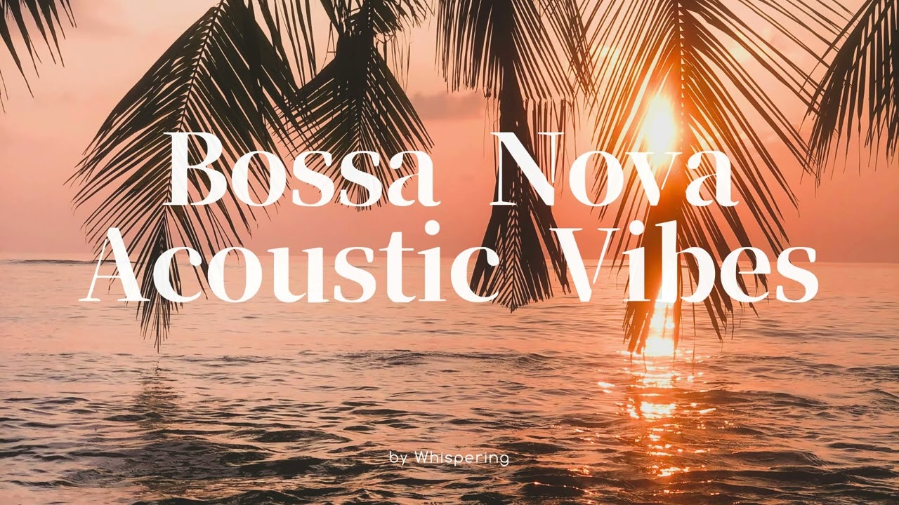 𝙥𝙡𝙖𝙮𝙡𝙞𝙨𝙩 ❤️보사노바와 사랑에 빠진 어쿠스틱 기타의 노래 🎸 #bossanova #bossanovamusic #acousticguitar