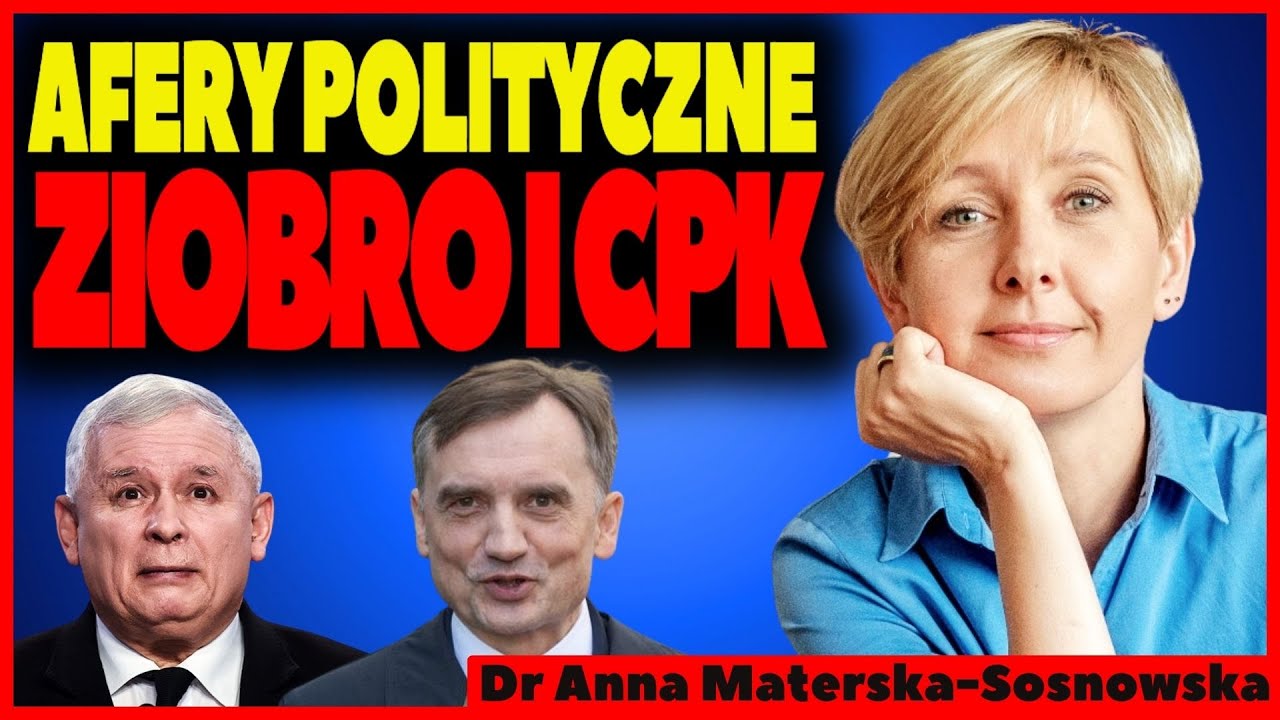 Afery Polityczne: Od Ziobry po CPK - Dr Materska-Sosnowska - Co Czeka Polskę?