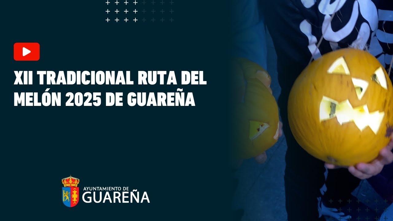 XII Tradicional Ruta del Melón 2025 de Guareña