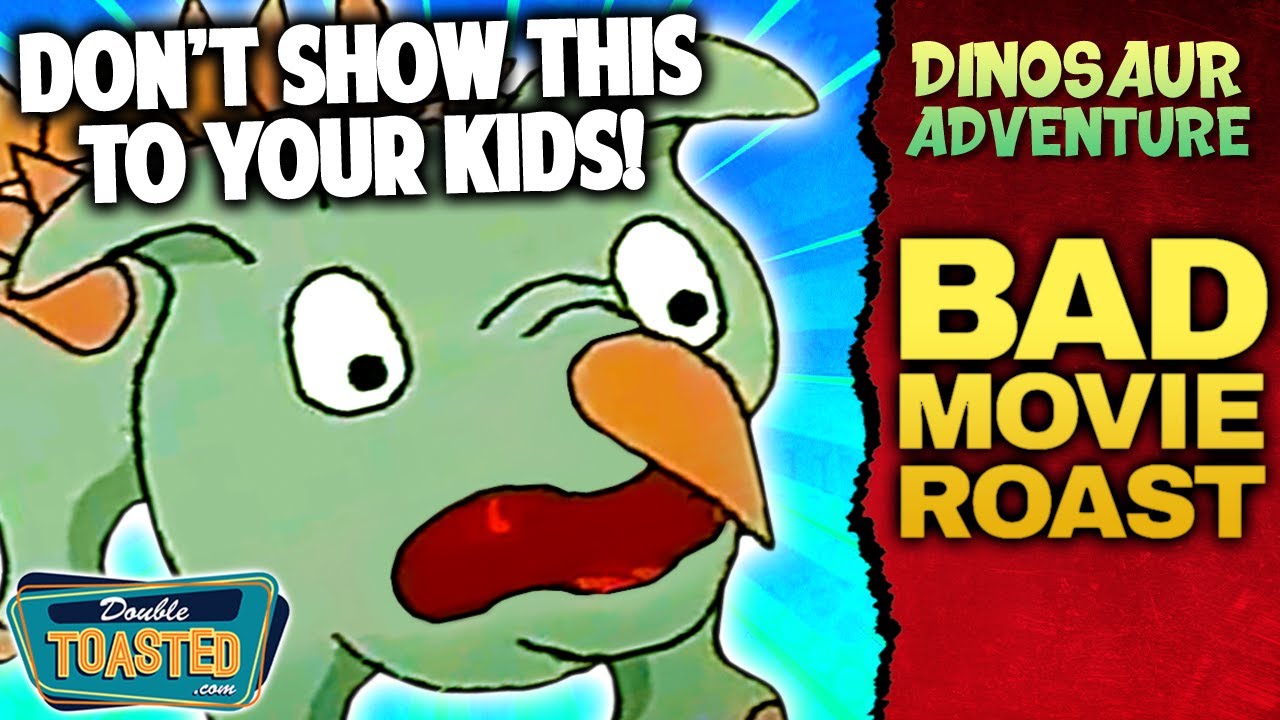 DINOSAUR ADVENTURE - BAD MOVIE REVIEW | Double Toasted