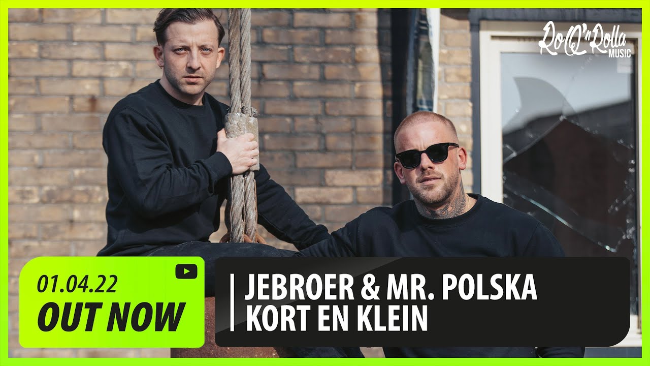 Jebroer & Mr. Polska - Kort en Klein (Prod by. RAMBAM)