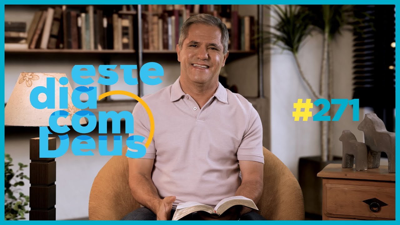 #271 Conhecido desde sempre   | Este Dia Com Deus - Pr. Gilson Brito