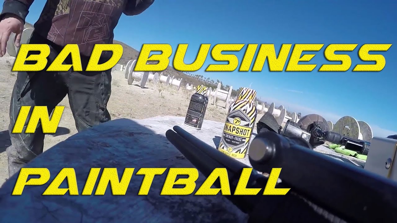 Bad Business in Paintball, Watch out!