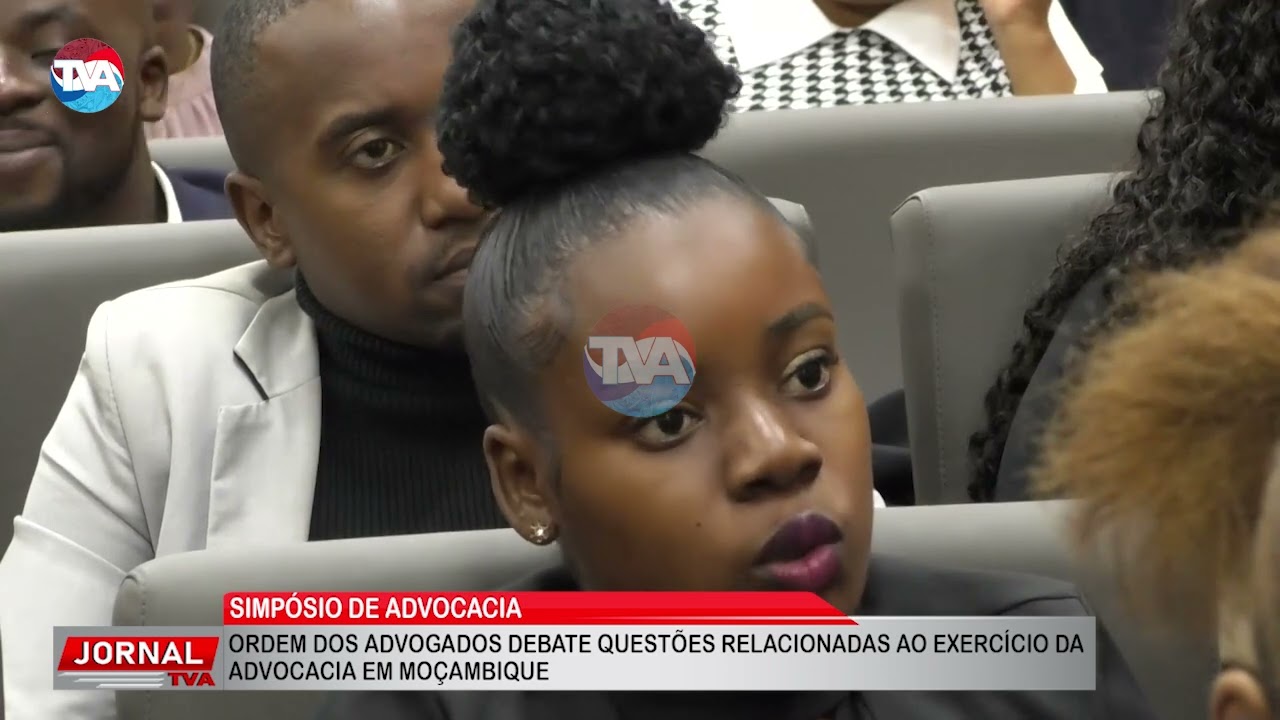 ORDEM DOS ADVOGADOS DEBATE QUESTÕES RELACIONADAS AO EXERCÍCIO DA ADVOCACIA EM MOÇAMBIQUE