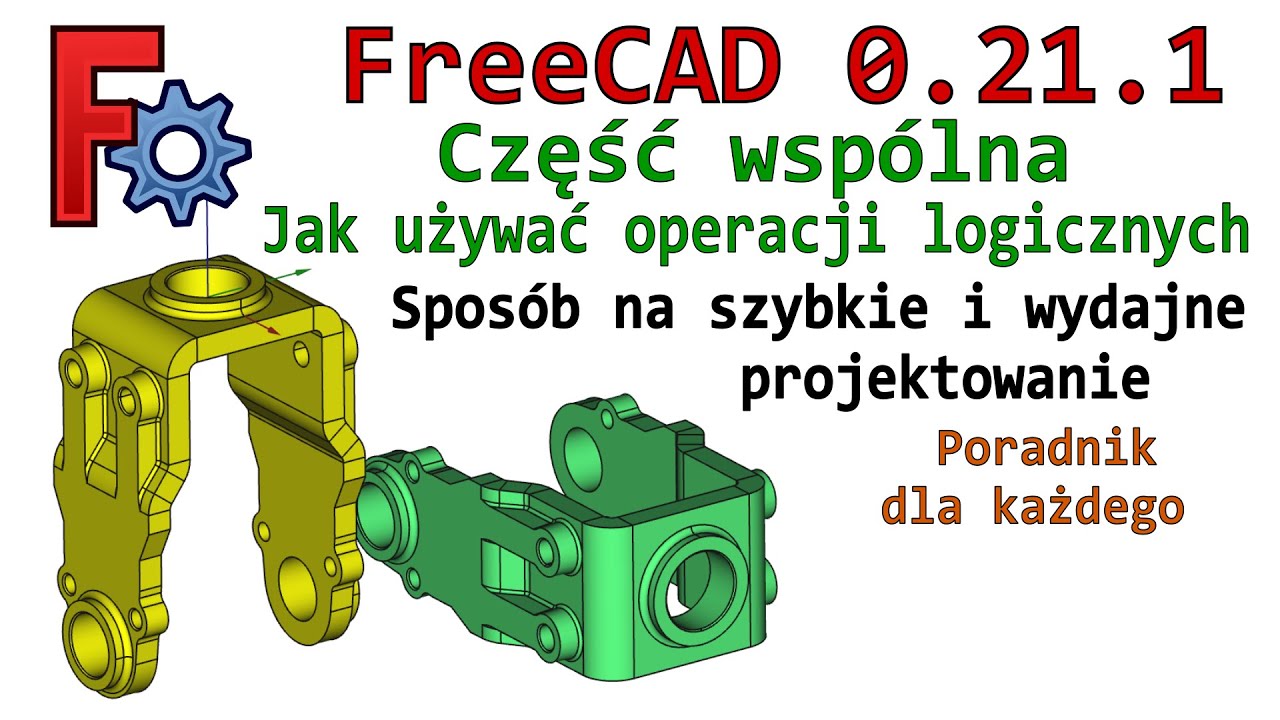 [371] FreeCAD - część wspólna - recepta na szybsze modelowanie - tutorial | poradnik | kurs 3D