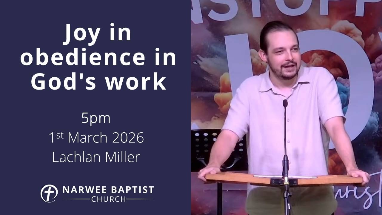 Joy in obedience in God's work - 5:00pm