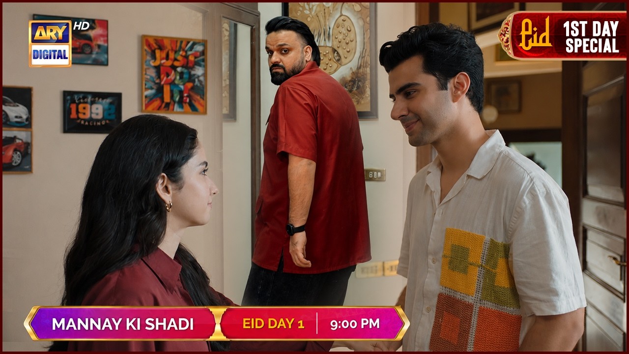 MANNAY KI SHADI | EID SPECIAL | EID DAY 1 |  at 9 :00 PM | ARY DIGITAL