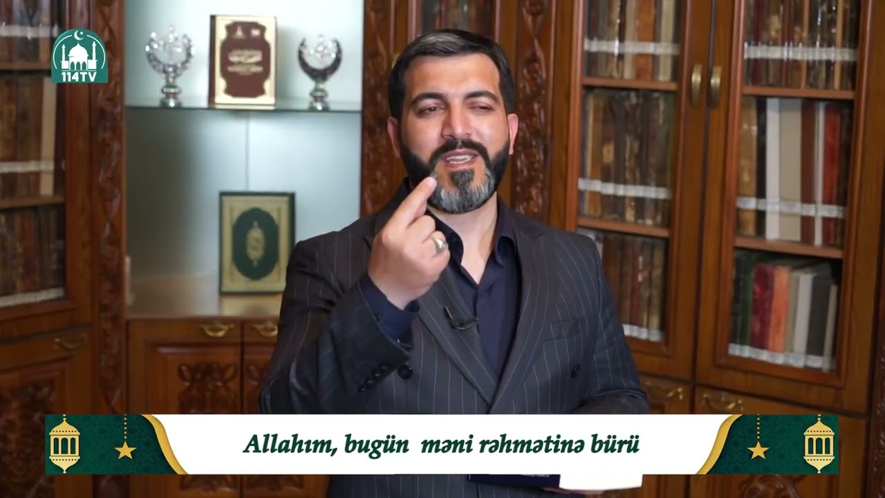 Ramazan ayının 29 cu günün dualarının şərhi - Eldayaq Hüseynov