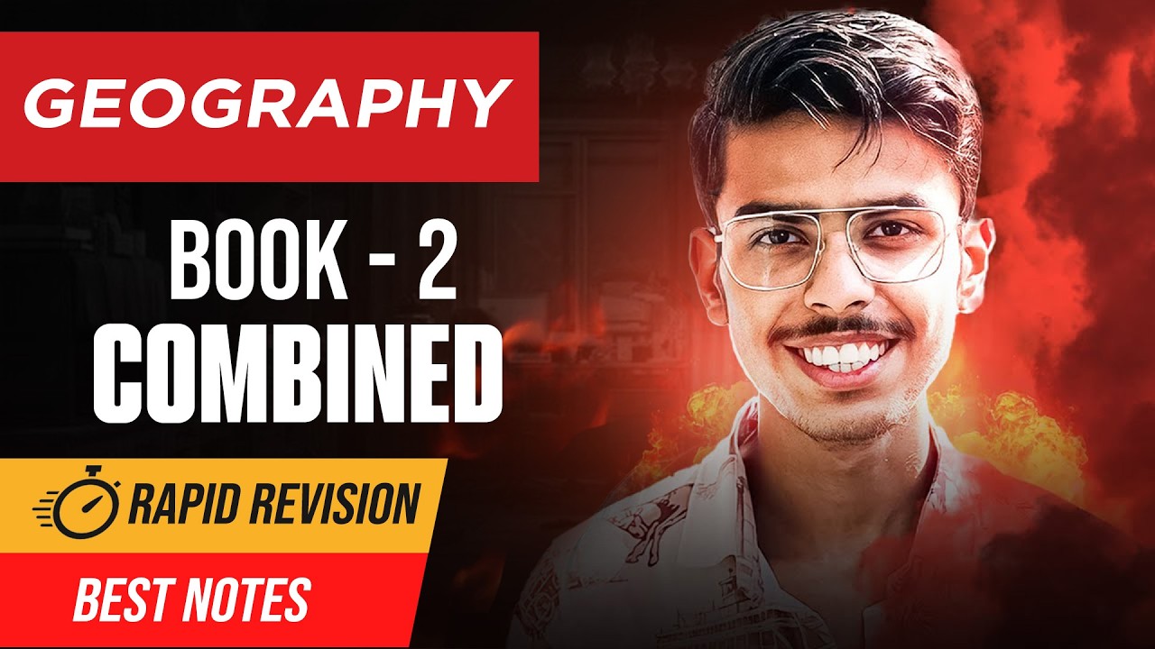 Geography Class 12 Book 2 Rapid Revision Combined for Board Exams 2025