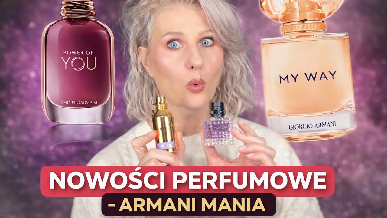 NOWOŚCI PERFUMOWE✅ ARMANI MANIA NAS POCHŁONĘŁA