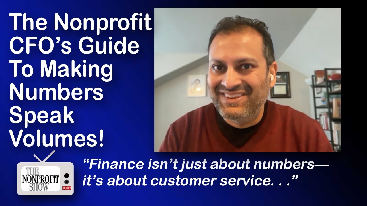 The Nonprofit CFO’s Guide to Making Numbers Speak Volumes!