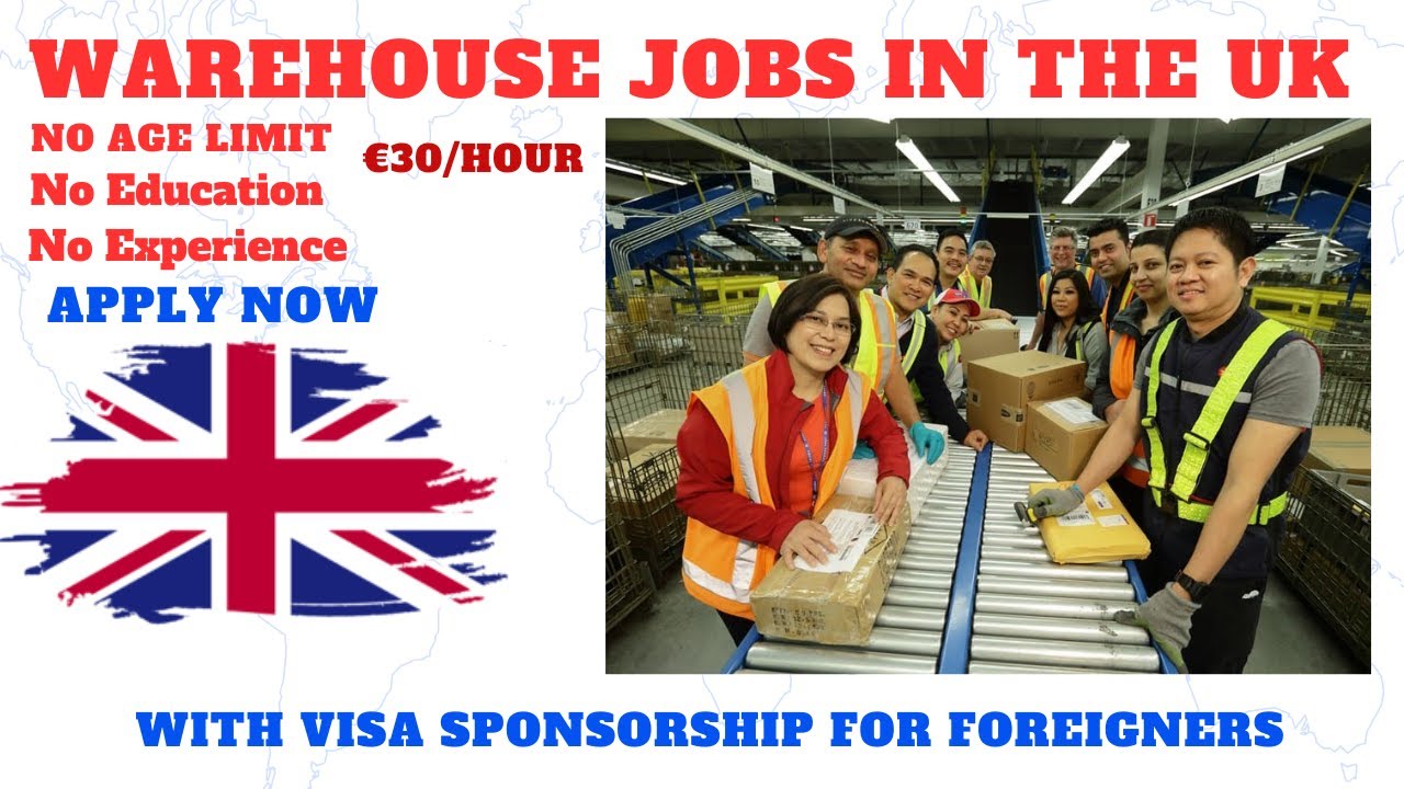 2025 Warehouse Jobs in The UK With Visa Sponsorship For Foreigners | No Experience Needed