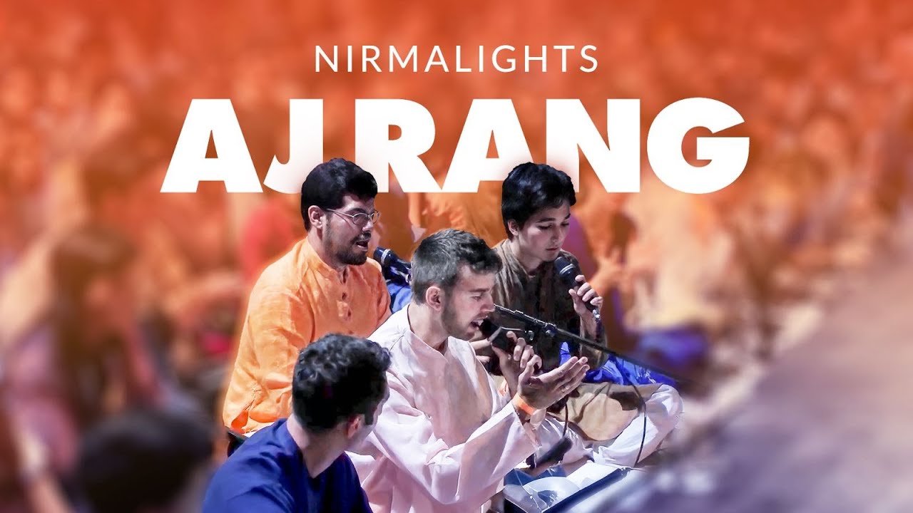 Nirmalights - Aj Rang