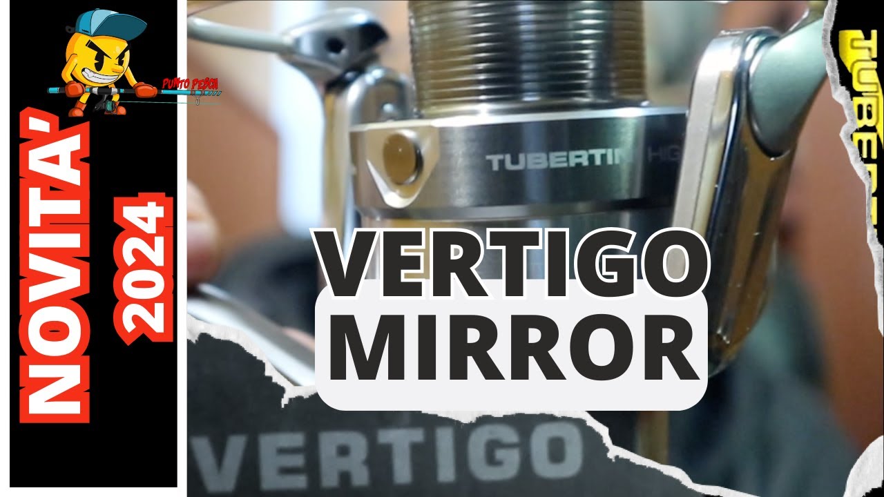 Novità 2024 mulinello Tubertini Vertigo Mirror