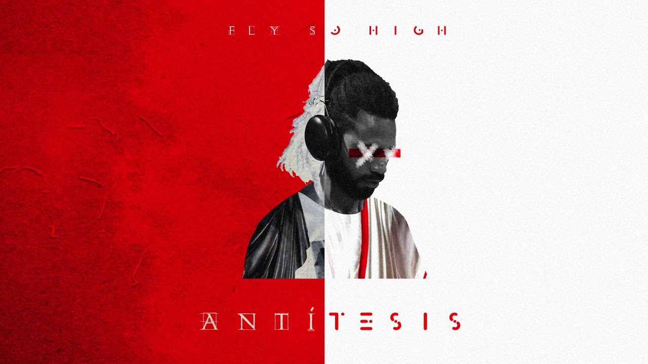 Antítesis - Fly So High