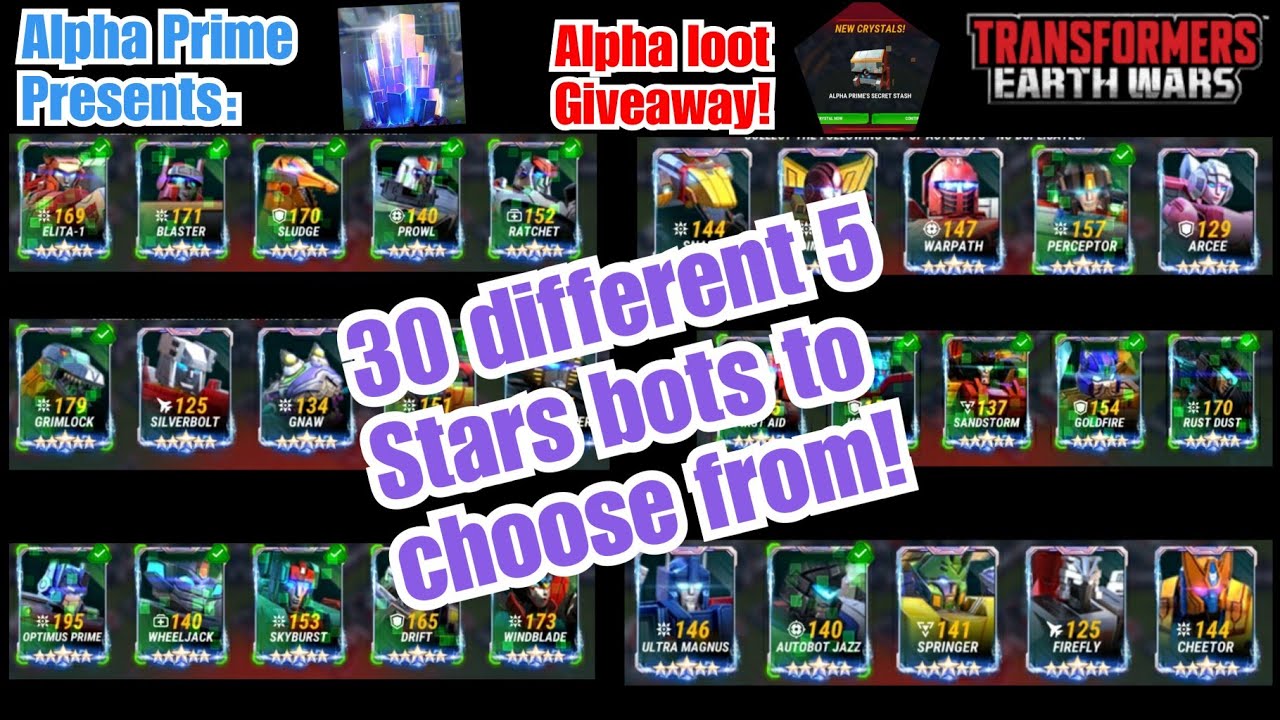 30 different 5 Star bots. Which batch is best? Alpha loot Giveaway. Transformers: Earth Wars