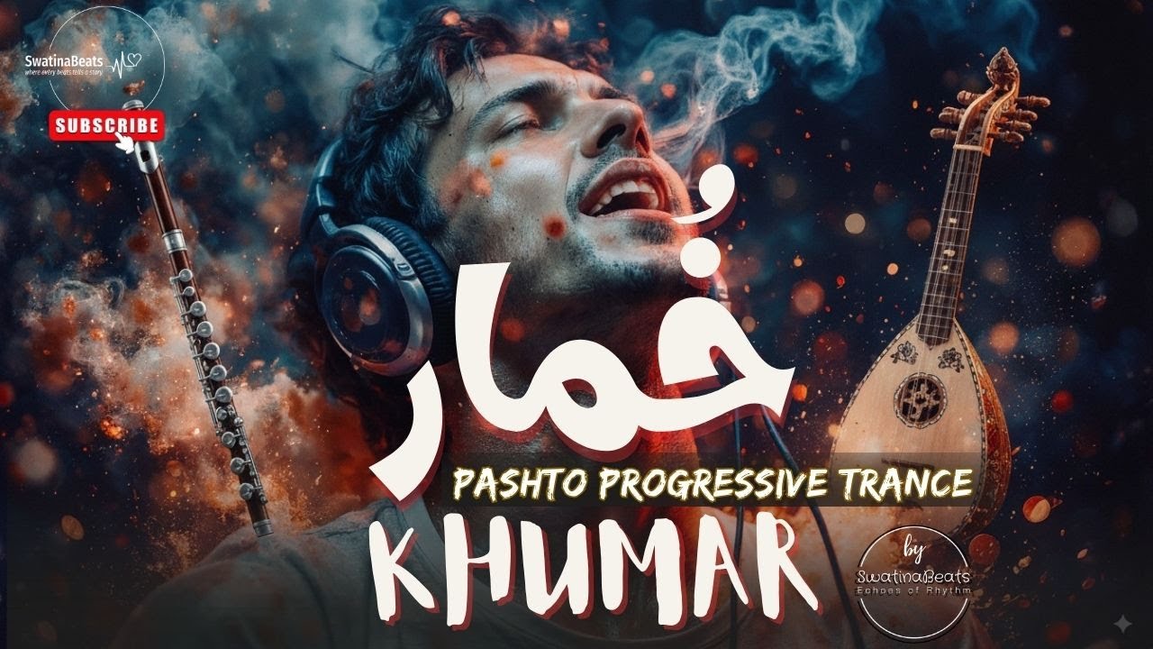KHUMAR | Pashto Trance with Rabab & Flute | Swatina Beats