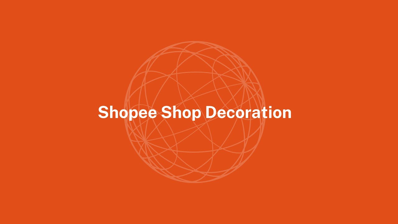 05 Shopee Shop Decoration [English]