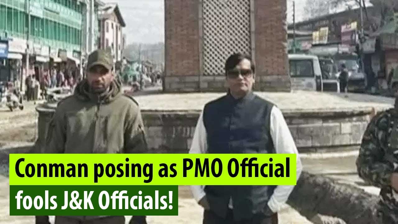 Conman poses as PMO Official, visits Border Post in Srinagar&hellip;