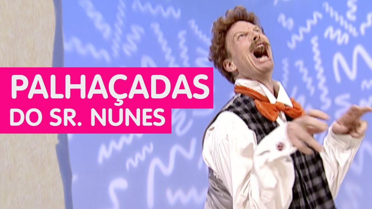 Sésamo: As Palhaçadas do Senhor Nunes