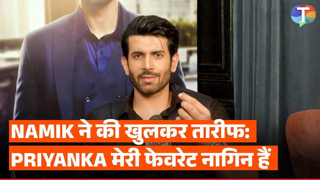 Namik Paul's EXCLUSIVE interview on Naagin 7; PRAISES Priyanka Chahar Choudhary & Eisha Singh