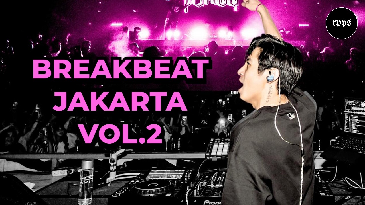Breakbeat Jakarta Vol.2 - BKB Gen Z - Dj Panda 2026
