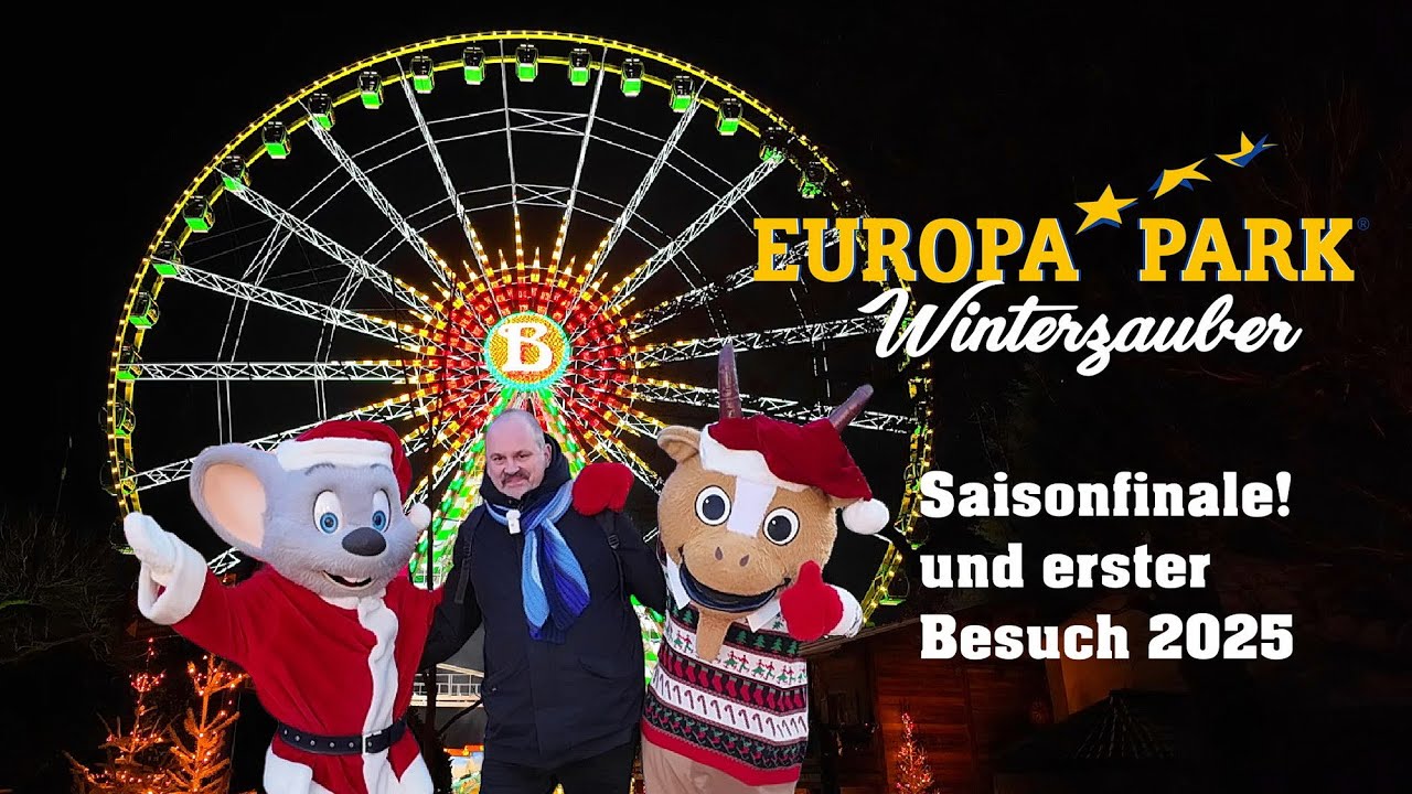 EUROPA-PARK WINTERZAUBER SAISONFINALE! & ERSTER BESUCH 2025
