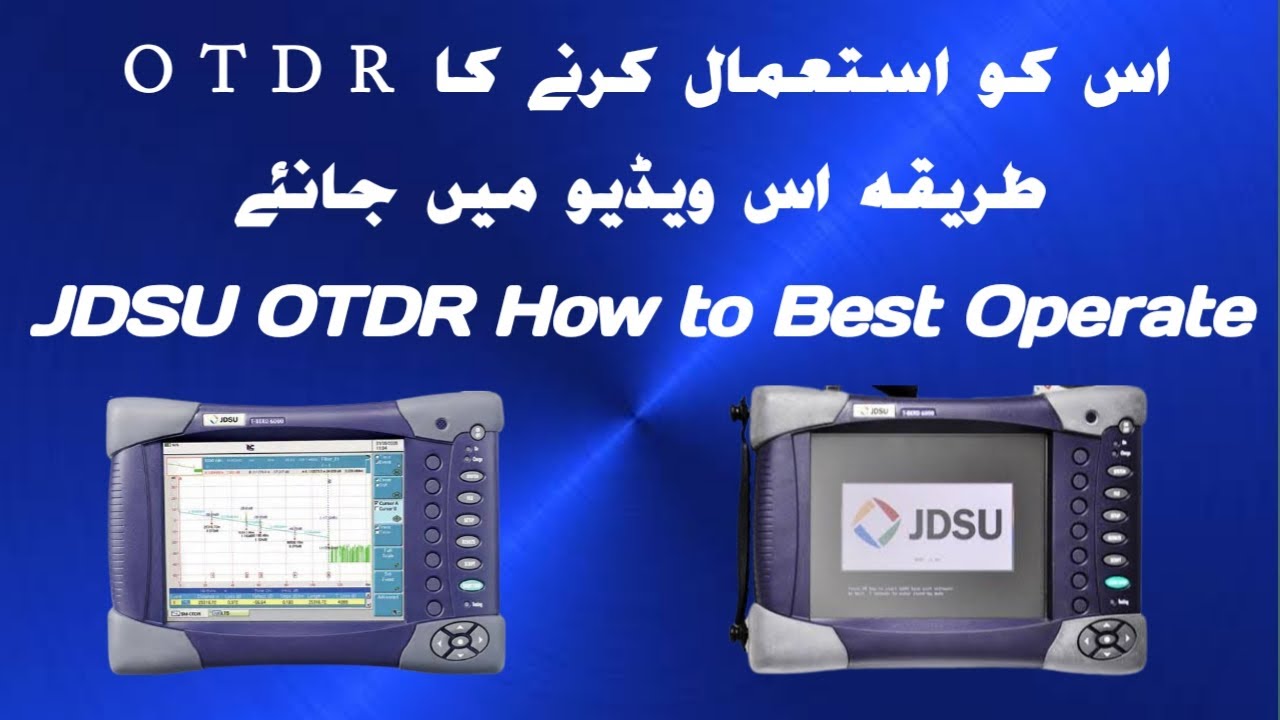 How to used OTDR JDSU Urdu and Hindi