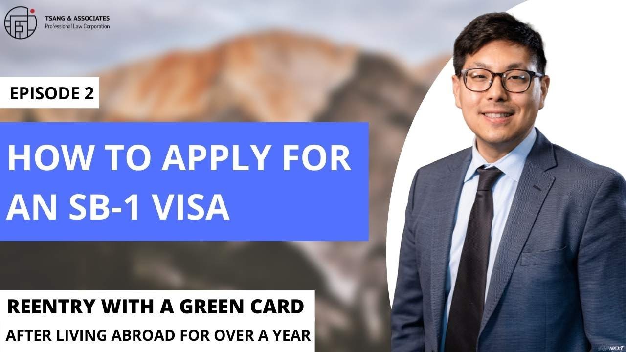How to Apply for an SB-1 Returning Resident Visa: Green Card Overseas Over One Year Episode 2