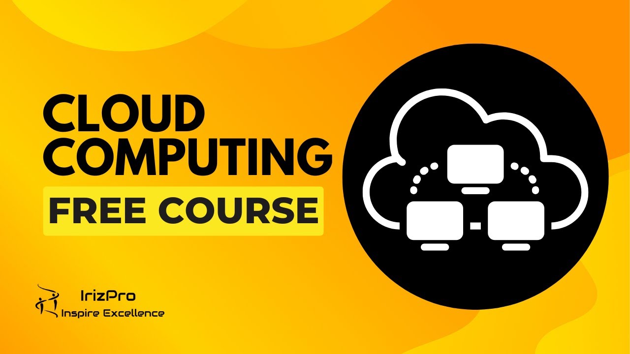 Cloud Computing Session 12 | Irizpro Training Institute