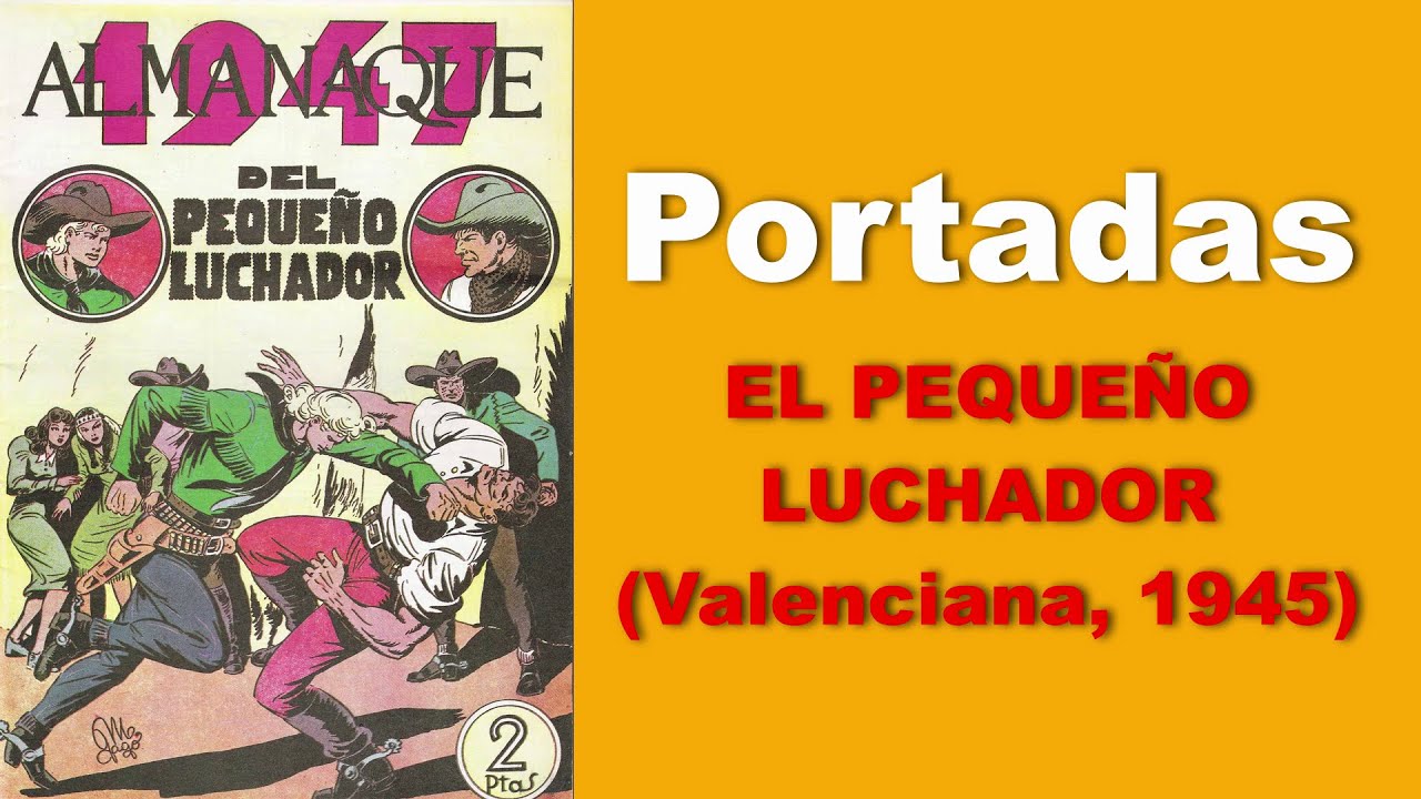 Todas las portadas de la serie El Pequeño Luchador (Valenciana, 1945)