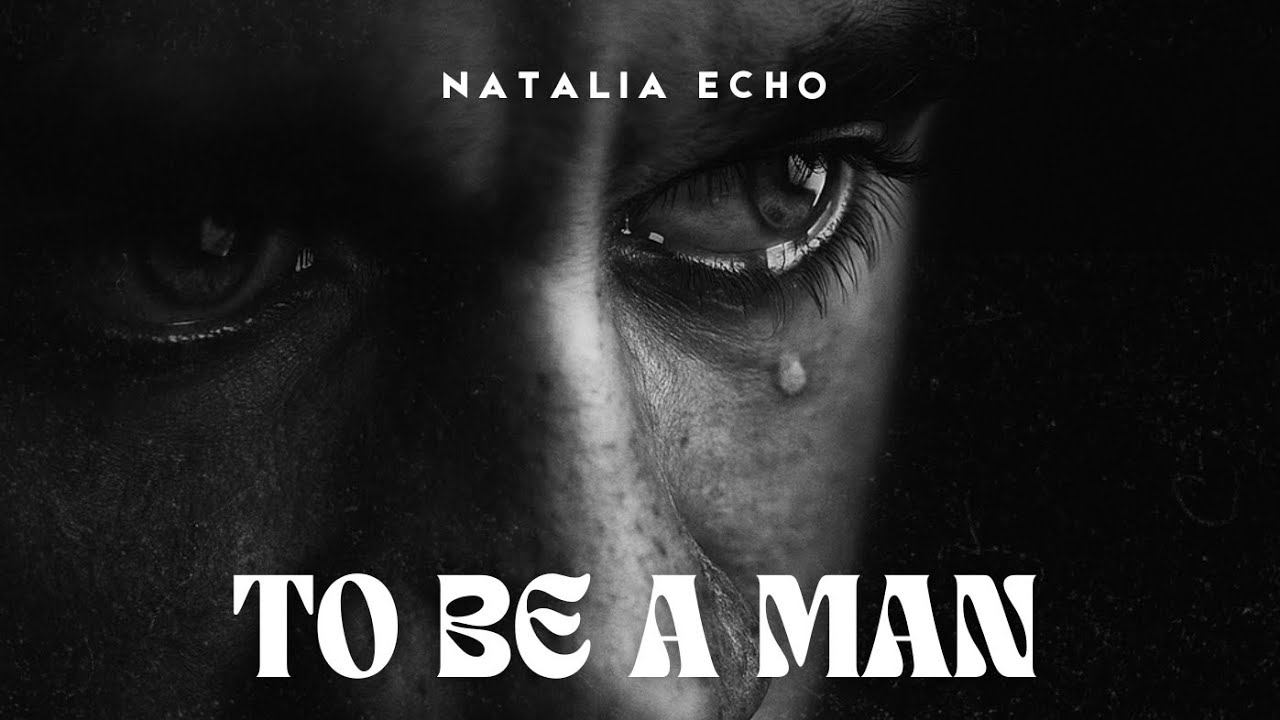 To Be Man - Natalia Echo ( Official Visualiser ) 