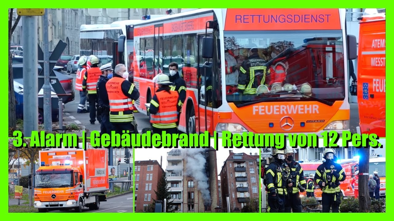 🔥🚨[3. Alarm]🚨🔥 Gebäudebrand in Stuttgart | 12 Personen von Feuerwehr gerettet 🚒 GRTW im Einsatz 🚑