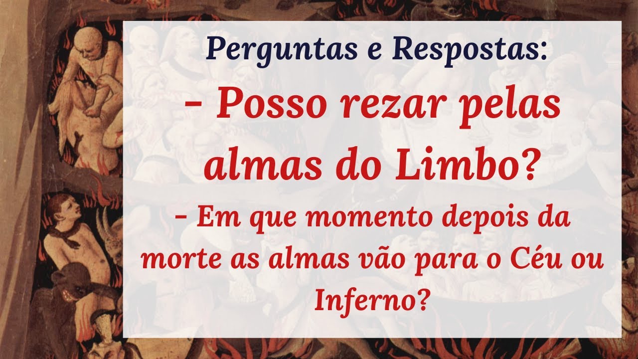 O Limbo existe? Quem vai para lá?