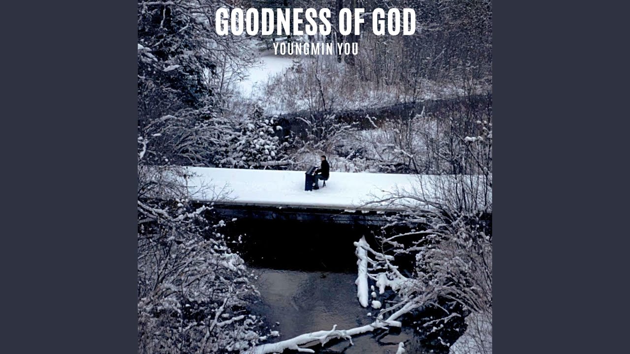 Goodness of God