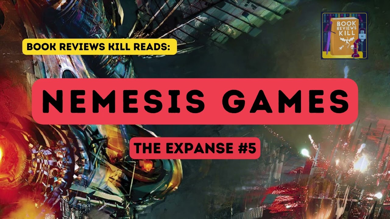 Nemesis Games Book Review, Recap, & Discussion - The Expanse Book 5