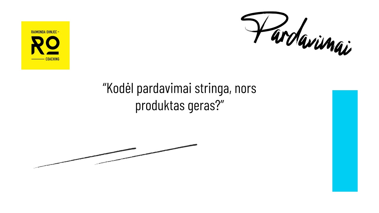 2026.02.18 Online Vebinaras | Kodėl pardavimai stringa, nors produktas geras?