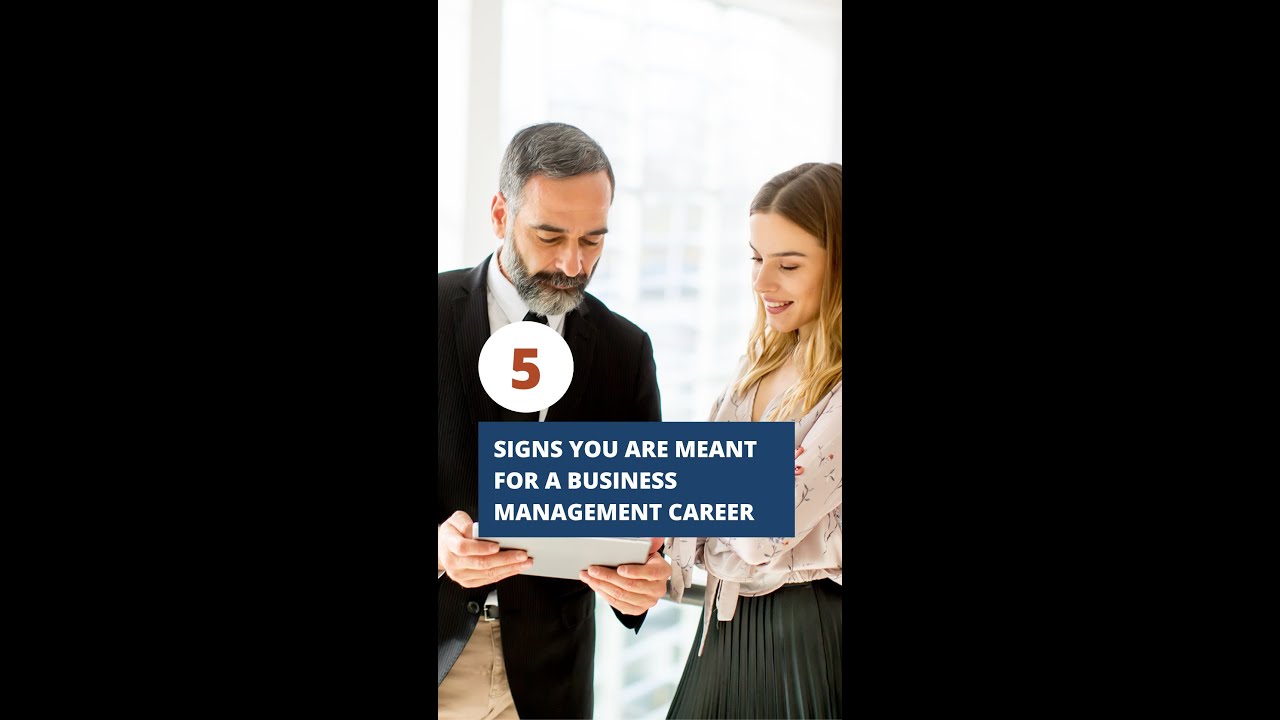 5 Signs You Are Meant For a Business Management Career