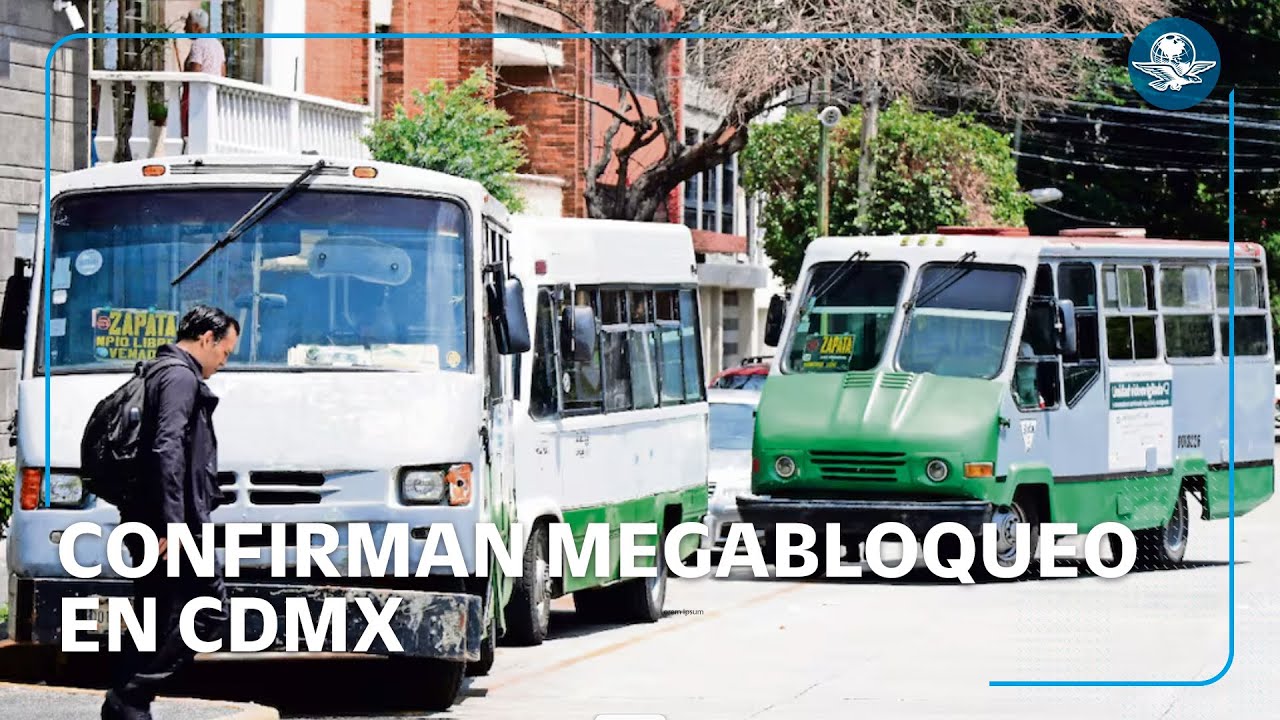 Transportistas confirman mega bloqueo en CDMX por falta de acuerdos con autoridades