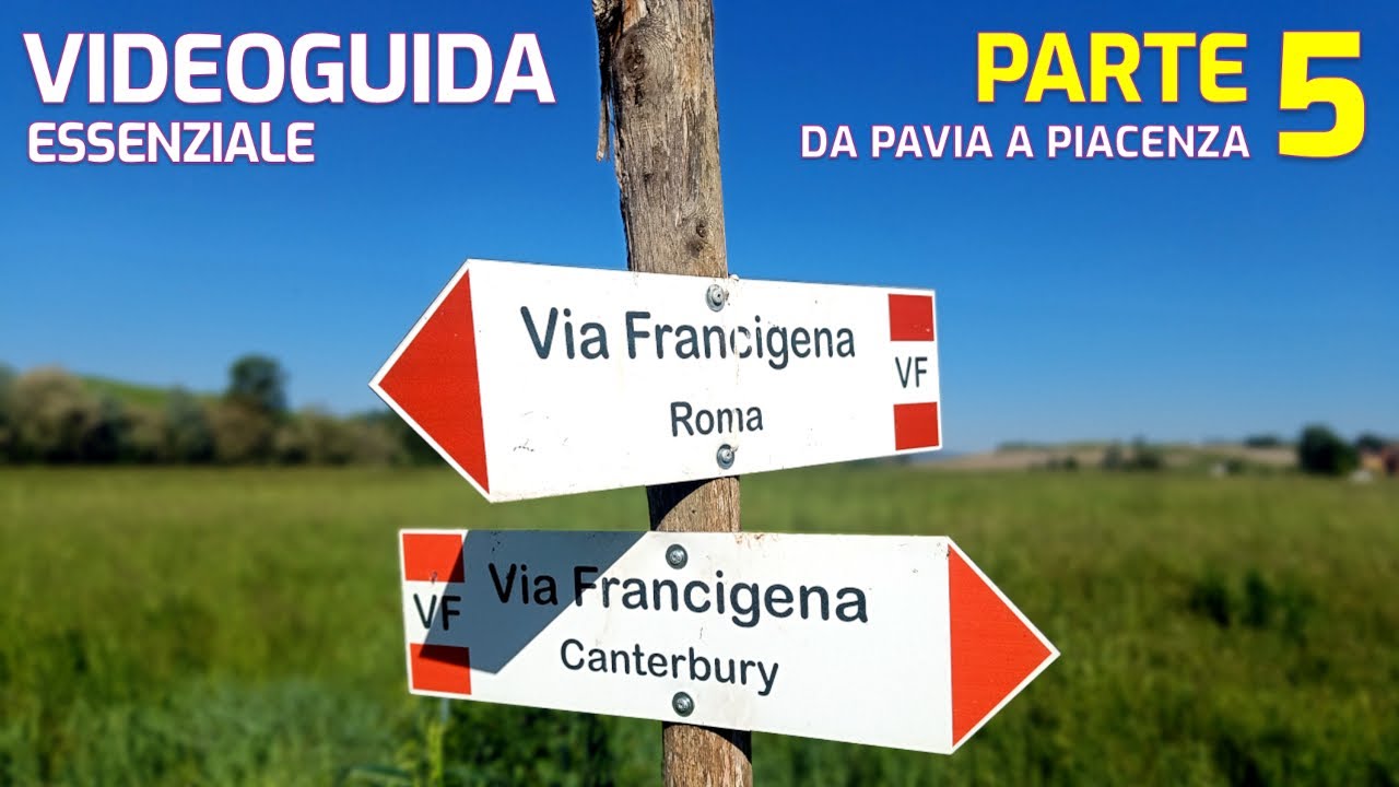 La Via Francigena italiana | Videoguida essenziale - pt. 5