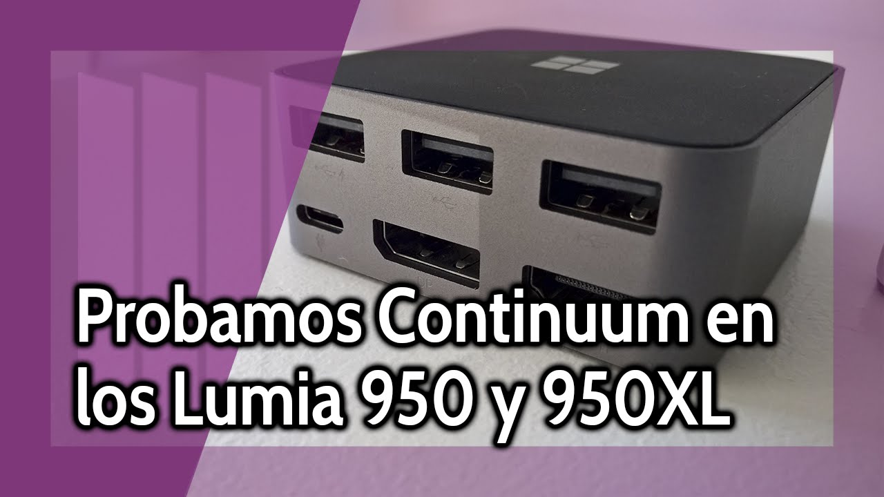 Probamos Continuum en los Lumia 950 y 950XL