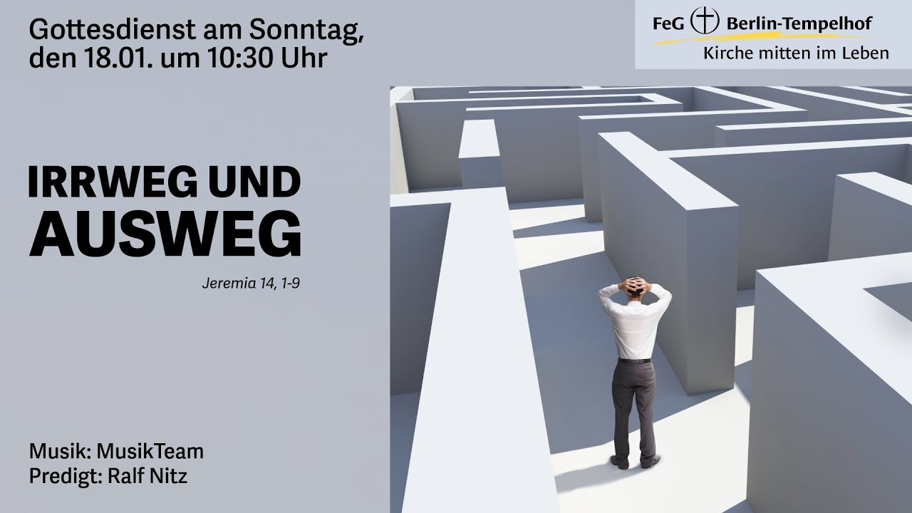 Irrweg und Ausweg - Gottesdienst am 18.01.2026