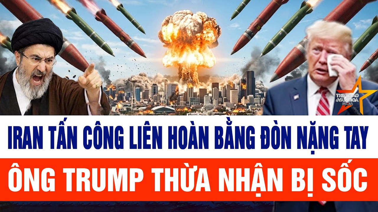 Tâm điểm Trung Đông: Iran tấn công liên hoàn bằng đòn nặng tay,  ông Trump thừa nhận bị sốc