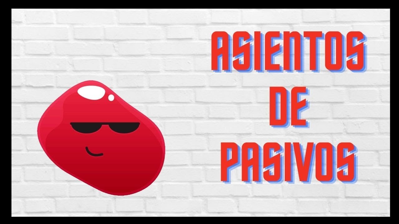 Cómo Hacer ASIENTOS CONTABLES con PASIVOS  💲 Contabilidad Básica. 👉 Paso a paso