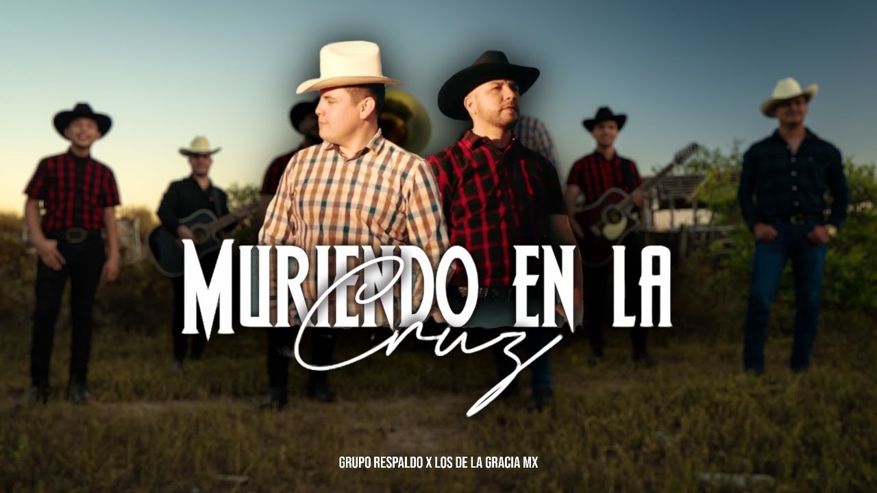 Muriendo En La Cruz | Los De La Gracia X Grupo Respaldo (Video Oficial)
